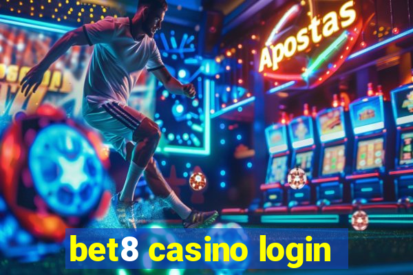 bet8 casino login